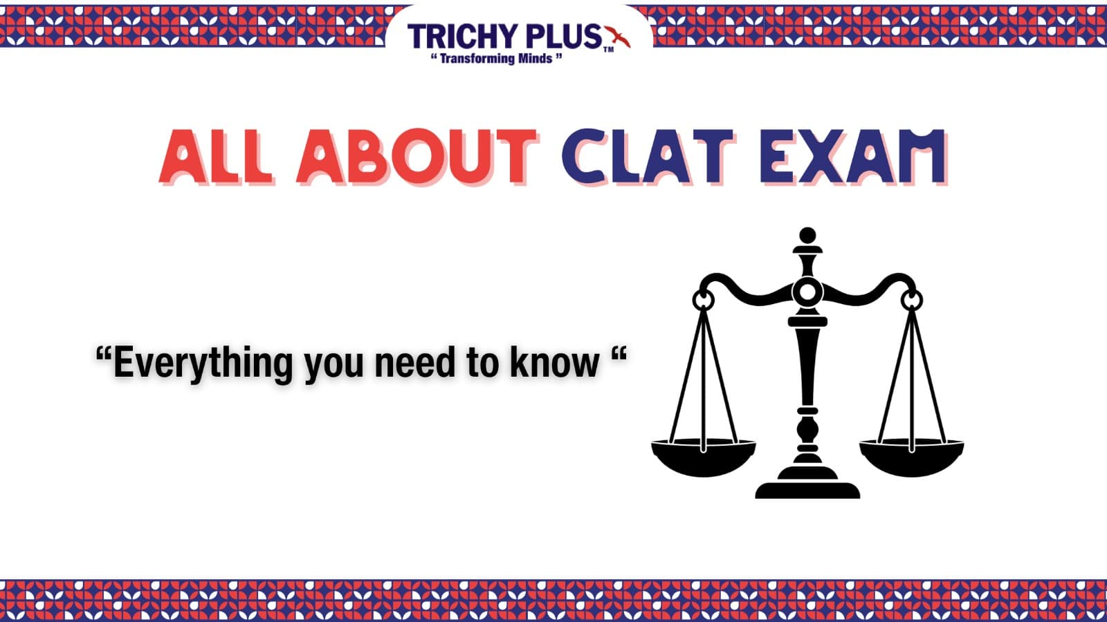 All About CLAT Exam - Get Best Tips to Crack