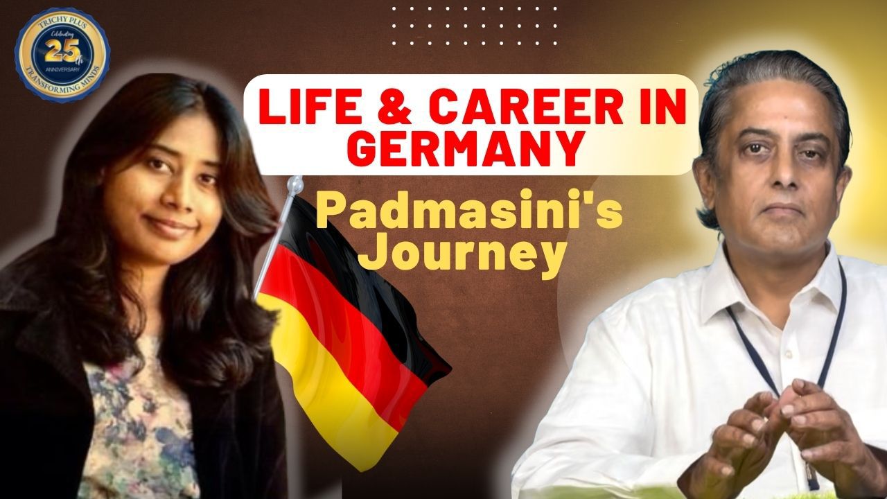 Study, Work & Live in Germany - Padmasini's Journey