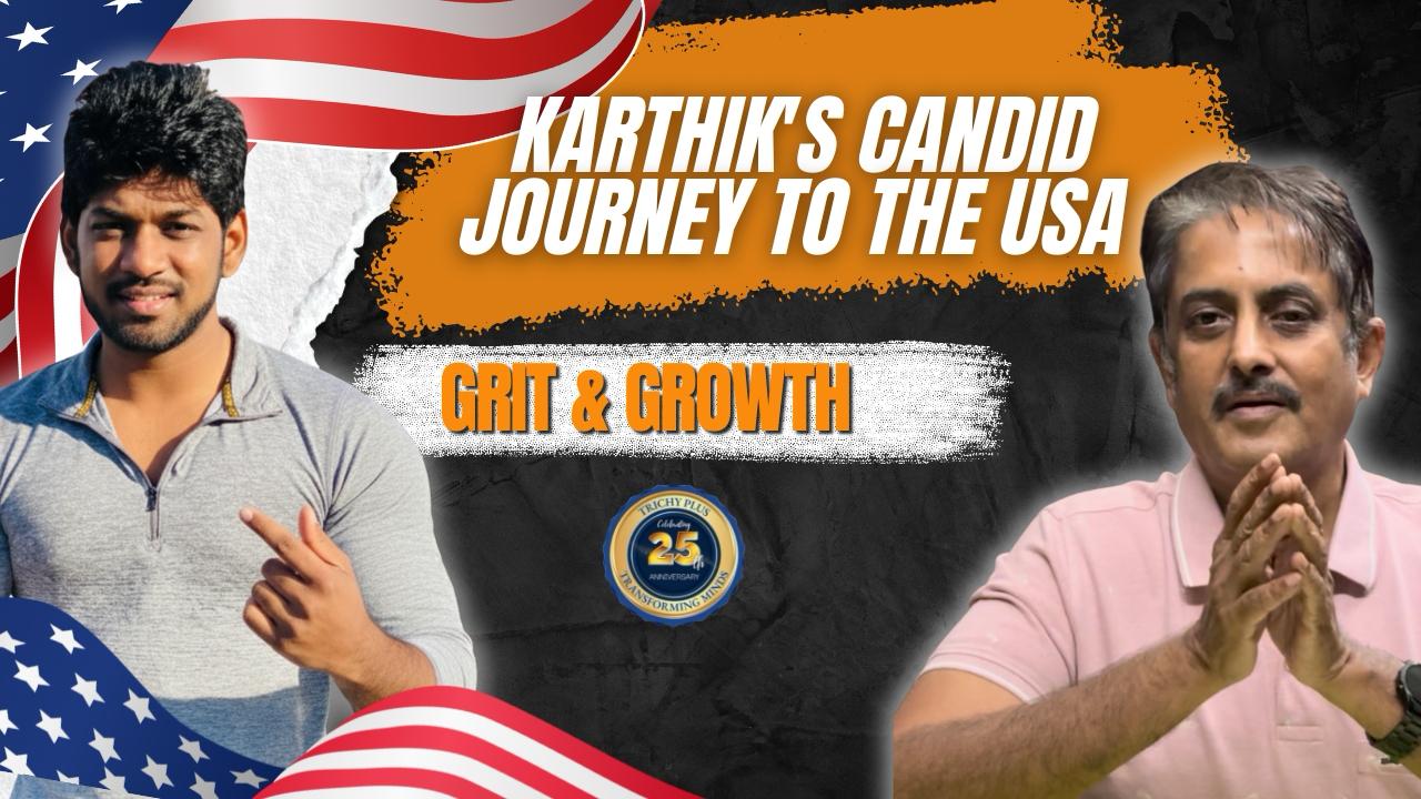 From Trichy to New Haven: Karthik’s Candid Journey to the USA — Grit, Setbacks, and Second Chances